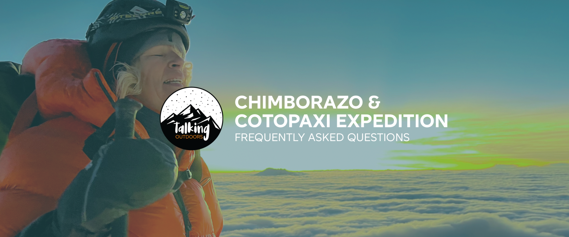 CHIMBORAZO & COTOPAXI EXPEDITION – YOUR QUESTIONS ANSWERED