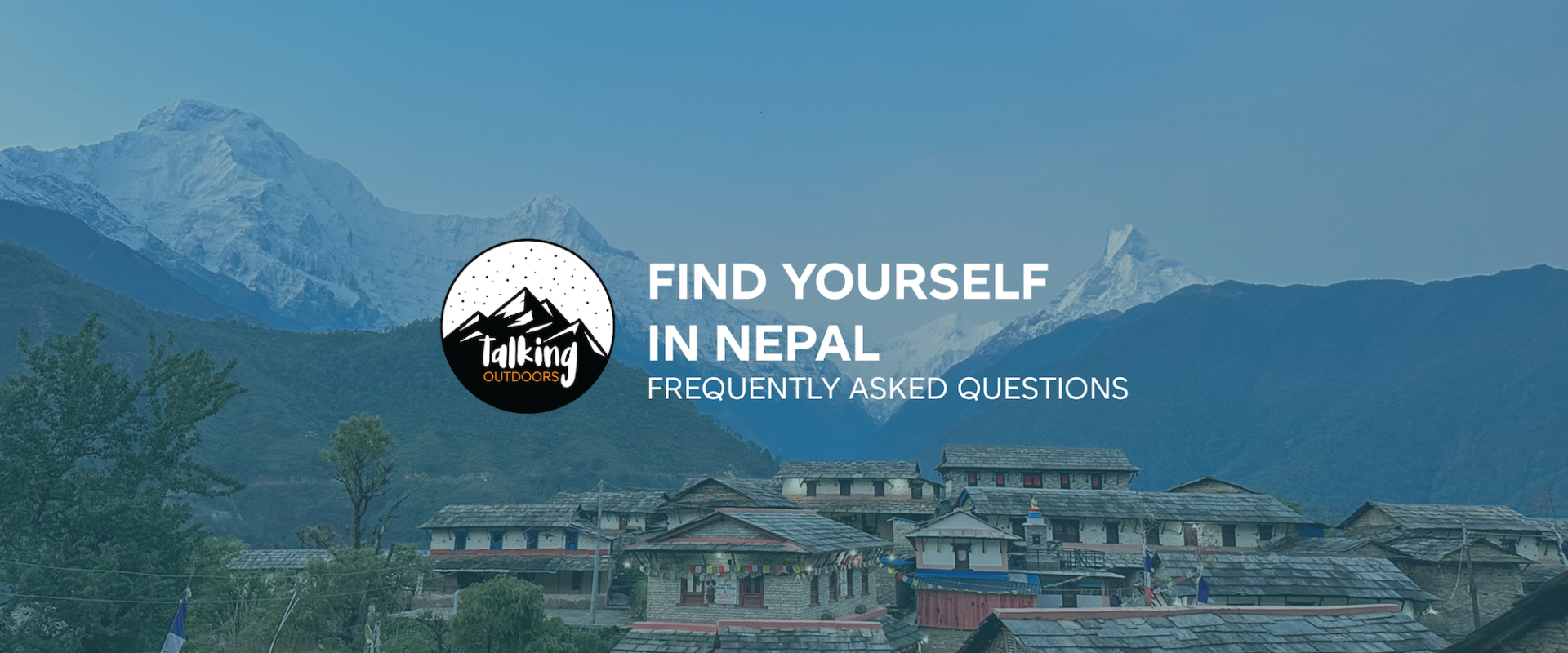 FIND YOURSELF IN NEPAL – YOUR QUESTIONS ANSWERED